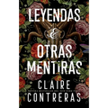 Leyendas y Otras Mentiras