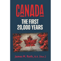 Canada: The First 20,000 Years