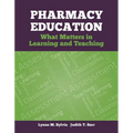Pharmacy Education: What Matters in Learning and Teaching
