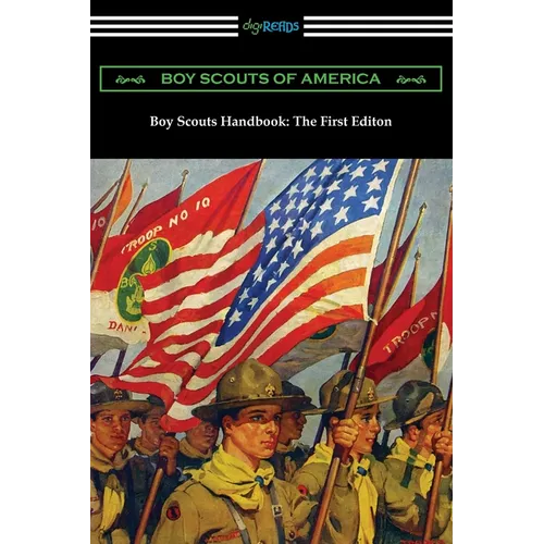 Boy Scouts Handbook: The First Edition