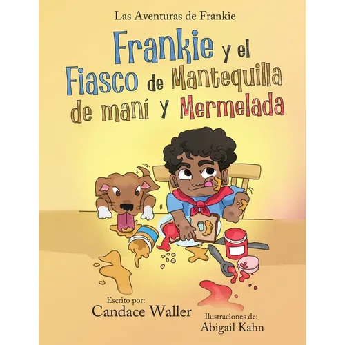 Frankie y el Fiasco de Mantequilla de Mani y Mermelada