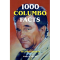 1000 Columbo Facts - Second Edition