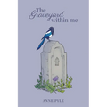 The Graveyard within Me