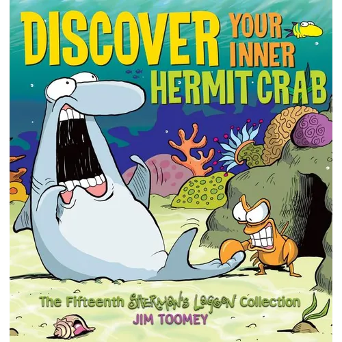Discover Your Inner Hermit Crab: The Fifteenth Shermans Lagoon Collection