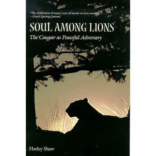 Soul Among Lions: The Cougar as Peaceful Adversary