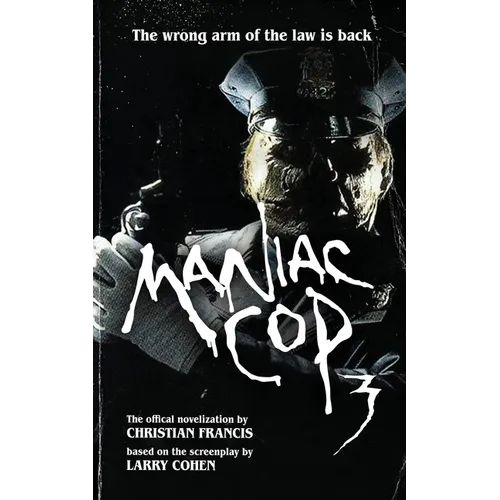 Maniac Cop 3: The Official Novelization