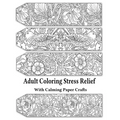 Adult Coloring Stress Relief with Calming Paper Crafts: Adult Coloring Stress Relief #1