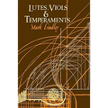 Lutes, Viols, Temperaments