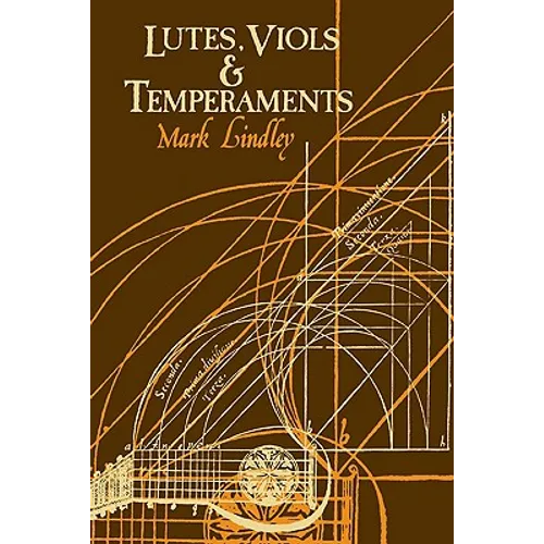 Lutes, Viols, Temperaments