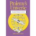 Ptolemy's Universe: The Natural Philosophical and Ethical Foundations of Ptolemy's Astronomy