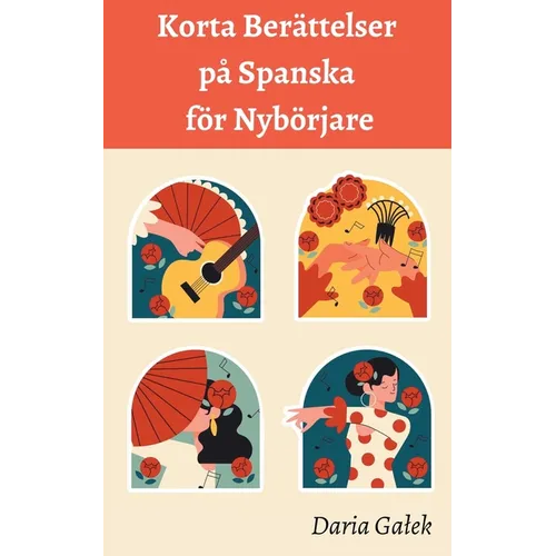 Korta Berättelser på Spanska för Nybörjare