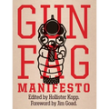Gun Fag Manifesto: Entertainment for the Armed Sociopath