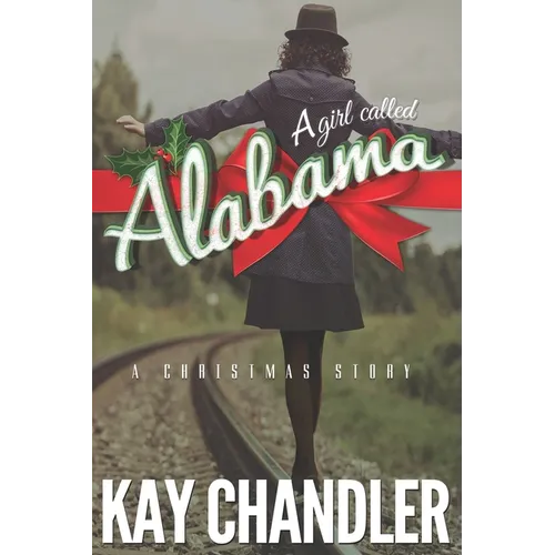 A Girl Called Alabama: A Christmas Story