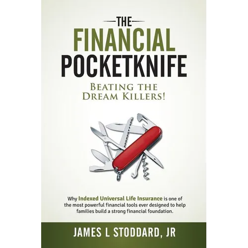 The Financial Pocketknife: Beating the Dream Killers