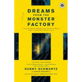 Dreams from the Monster Factory: A Tale of Prison, Redemption and One Woman's Fight to Restore Justice to All