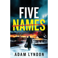 Five Names: an absolutely gripping crime mystery with a massive twist