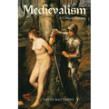 Medievalism: A Critical History