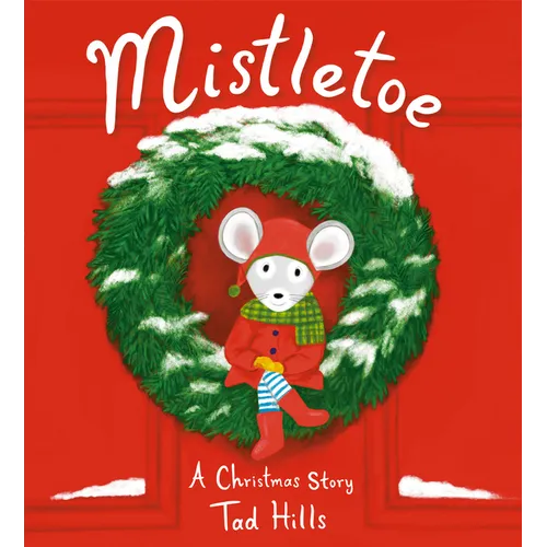 Mistletoe: A Christmas Story