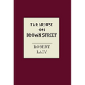 The House on Brown Street