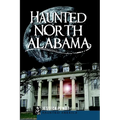 Haunted North Alabama