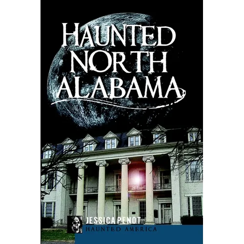 Haunted North Alabama