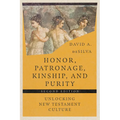 Honor, Patronage, Kinship, and Purity: Unlocking New Testament Culture