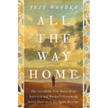 All the Way Home: The Incredible True Story of an American Aid Worker's Harrowing Seven Years as an Al-Qaida Hostage
