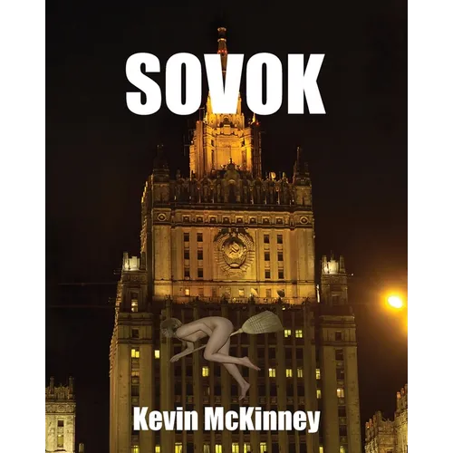 Sovok: (The Memoirs of a Liar?)