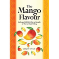 The Mango Flavour: India and ASEAN After a Decade of the Act East Policy