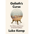 Goliath's Curse: The History and Future of Societal Collapse