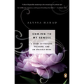 Coming to My Senses: A Story of Perfume, Pleasure, and an Unlikely Bride
