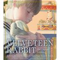 The Velveteen Rabbit Touch and Feel Board Book: The Classic Edition