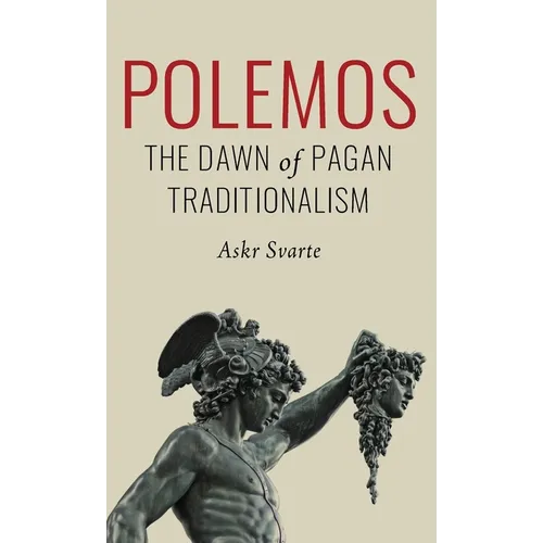Polemos: The Dawn of Pagan Traditionalism