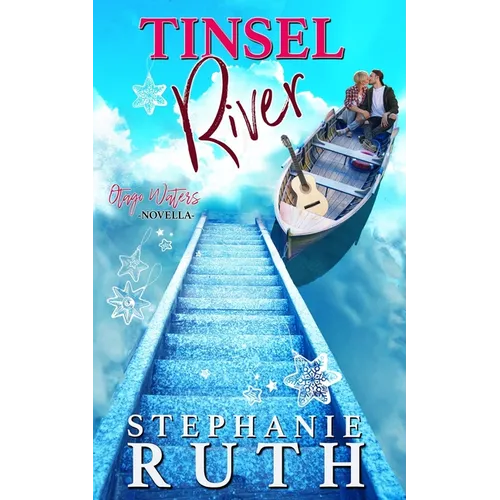 Tinsel River: A New Zealand forced proximity Christmas novella
