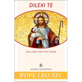 Dilexi Te: On Love for the Poor