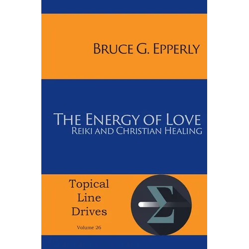 The Energy of Love: Reiki and Christian Healing