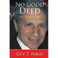 No Good Deed: My True Story