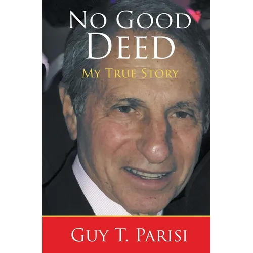 No Good Deed: My True Story