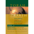 Torah of the Earth Vol 1: Exploring 4,000 Years of Ecology in Jewish Thought: Zionism & Eco-Judaism