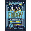 The New York Times Greatest Hits of Friday Crossword Puzzles: 100 Hard Puzzles