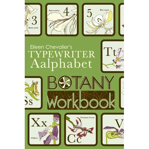 Eileen Chevalier's Typewriter Aalphabet Botany Workook