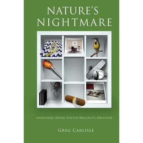 Nature's Nightmare: Analyzing David Foster Wallace's Oblivion
