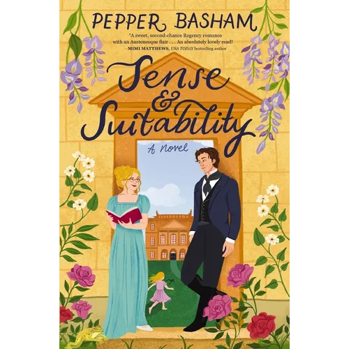 Sense and Suitability: A Sweet Regency, Enemies-To-Lovers Rom-Com