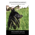 Schippertainment: Life as a Schipperke Owner