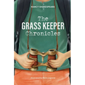 The Grass Keeper Chronicles