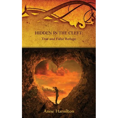 Hidden in the Cleft: True and False Refuge: Strategies for the Threshold #4