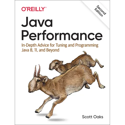 Java Performance: In-Depth Advice for Tuning and Programming Java 8, 11, and Beyond