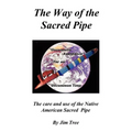 The Way of the Sacred Pipe