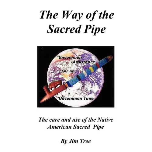 The Way of the Sacred Pipe