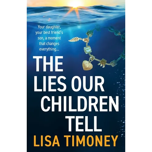 The Lies Our Children Tell